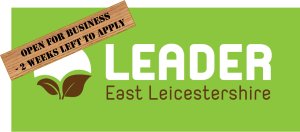 East Leicestershire LEADER Funding - Current Call Closing Soon